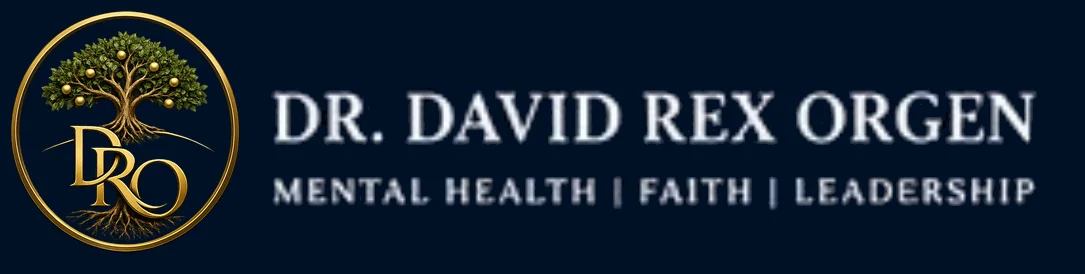Dr. David Rex Orgen - Mental Health, Faith and Leadership